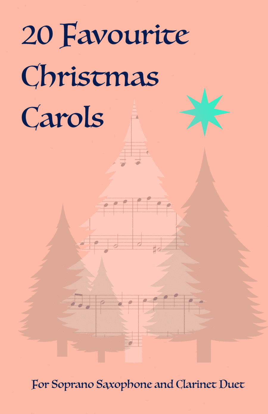 20 Favourite Christmas Carols for Soprano Saxophone and Clarinet Duet (arr. David McKeown)