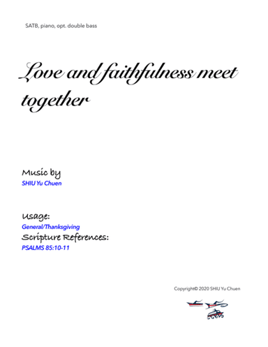 Love and faithfulness meet together