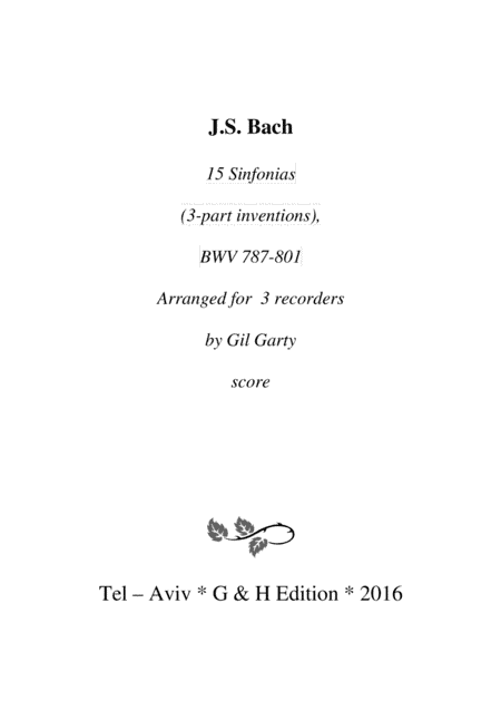 15 sinfonias (3-part inventions, BWV 787-801 (arrangement for 3 recorders) (arr. Gil Garty)