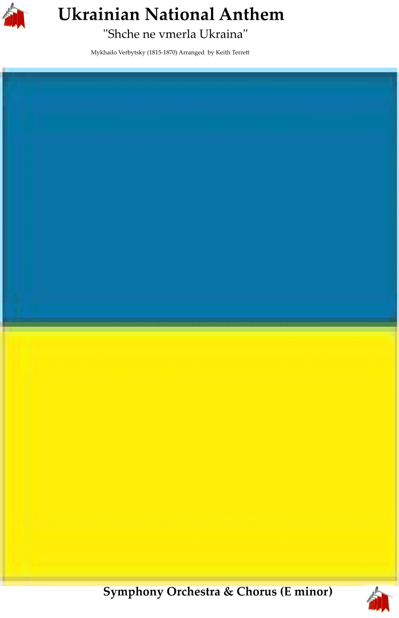 Ukrainian National Anthem for Symphony Orchestra & Chorus (S,A,T,B.) MFAO World National Anthem Seri (arr. Keith Terrett)