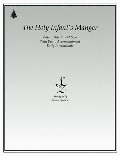The Holy Infant's Manger (bass C instrument solo) (arr. Sandra Zylstra)