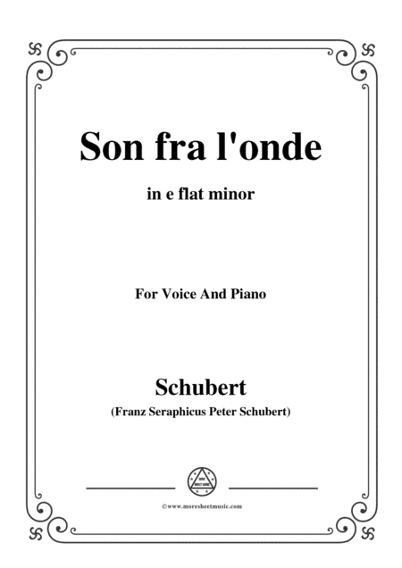 Schubert-Son fra l'onde,in e flat minor,for Voice&Piano (arr. MSM)