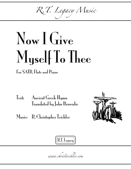 Now I Give Myself to Thee - SATB, Flute and Piano
