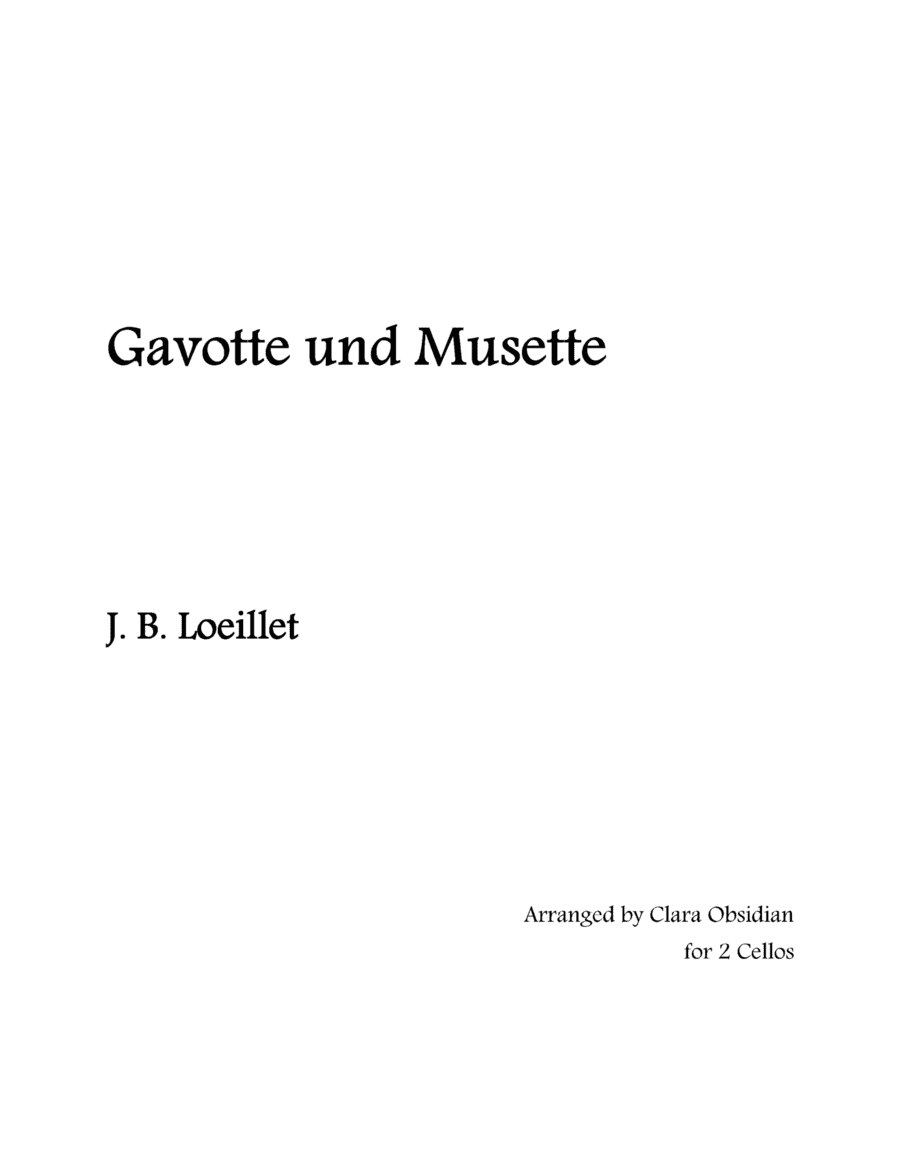 J. B. Loeillet: Gavotte und Musette (For 2 Cellos) (arr. Clara Obsidian)