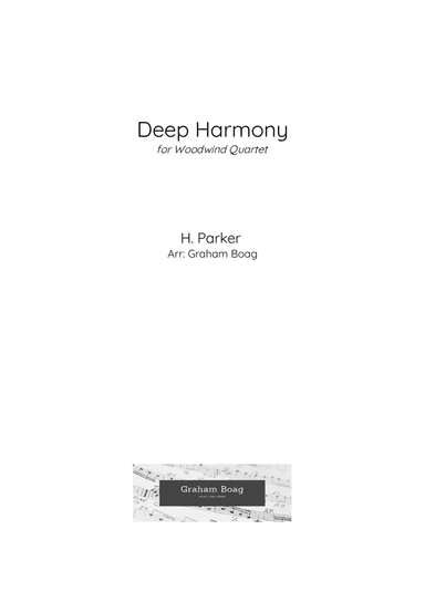 Deep Harmony for Woodwind Quartet (arr. Graham Boag)