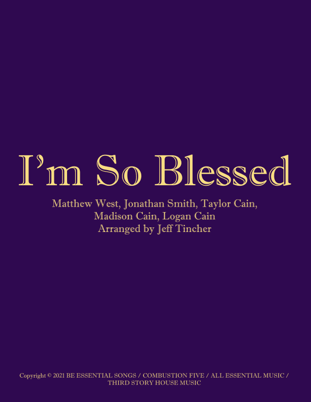 I'm So Blessed (arr. Jeff Tincher)