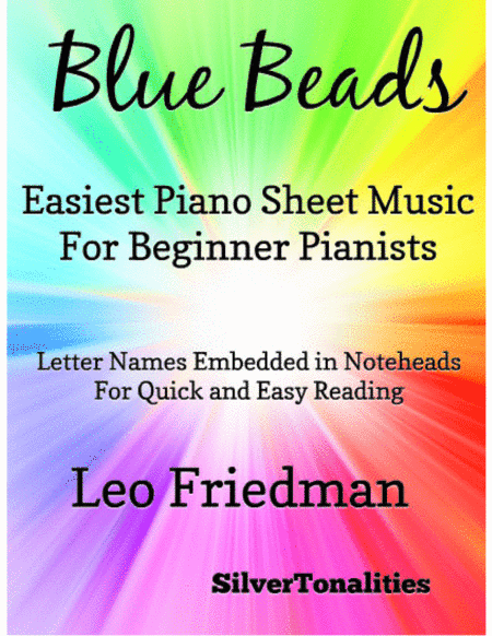 Blue Beads Easiest Piano Sheet Music for Beginner Pianists (arr. SilverTonalities)