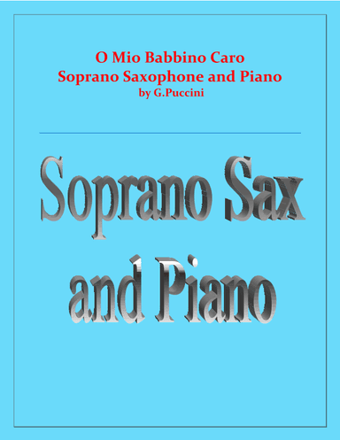 O Mio Babbino Caro - G.Puccini - Soprano Sax and Piano (arr. Raymond Fenech)