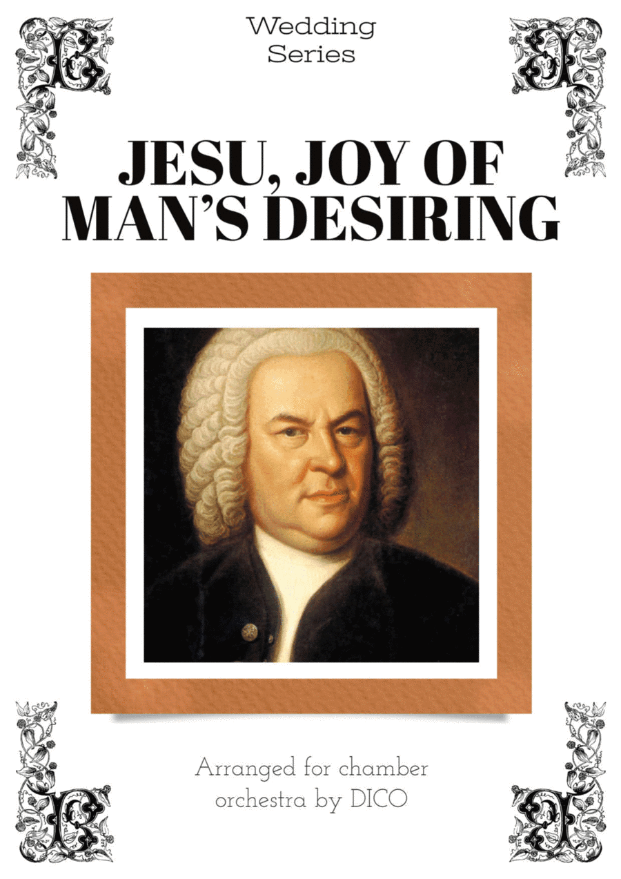 JESU, JOY OF MAN'S DESIRING - for choir and chamber orchestra (arr. Dico)