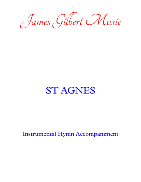 ST AGNES (Jesus, The Very Thought Of Thee) (arr. James Gilbert)