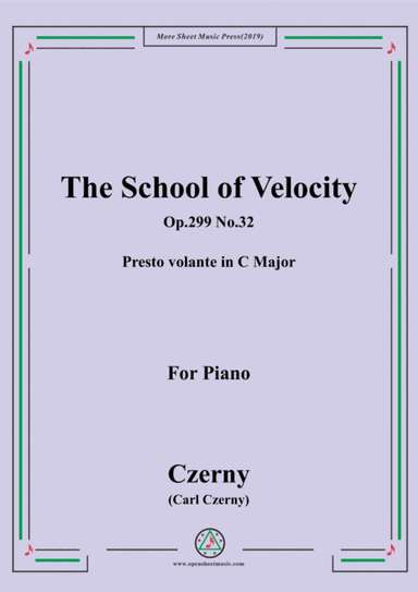 Czerny-The School of Velocity,Op.299 No.32,Presto volante in C Major,for Piano (arr. MSM)