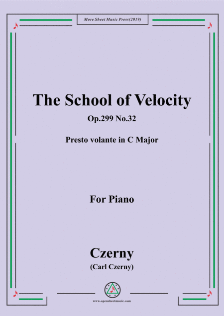 Czerny-The School of Velocity,Op.299 No.32,Presto volante in C Major,for Piano (arr. MSM)