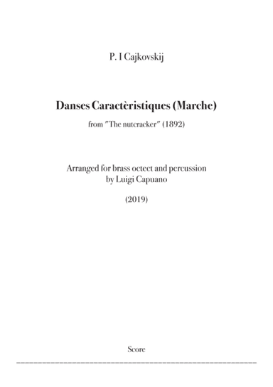 Cajkovskij, Danses caractéristiques - Marche (Brass choir) (arr. Luigi Capuano)