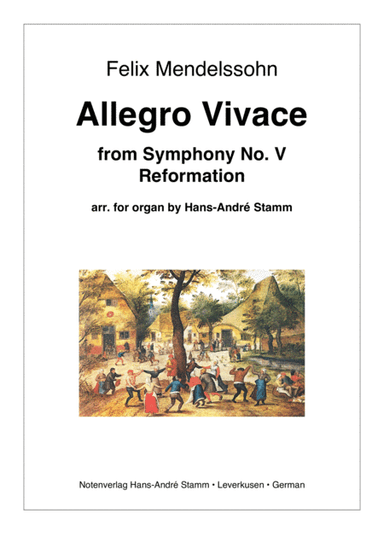 F. Mendelssohn Allegro vivace 2nd mvmt from Symphony No. 5 'Reformation' (arr. Hans-André Stamm)