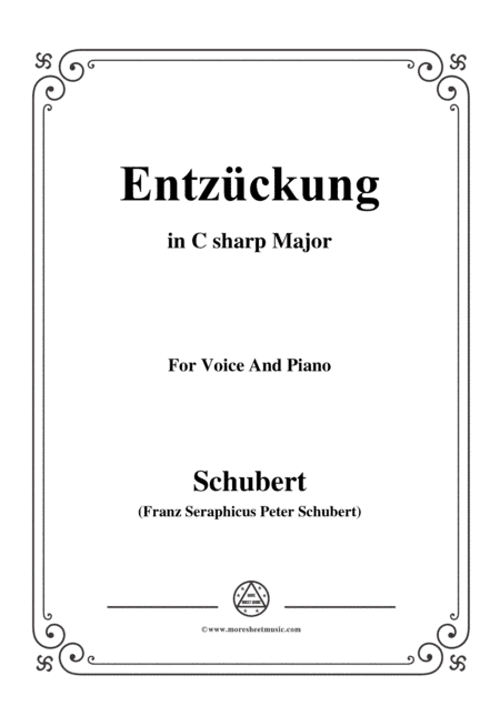 Schubert-Entzückung,in C sharp Major,for Voice&Piano (arr. MSM)