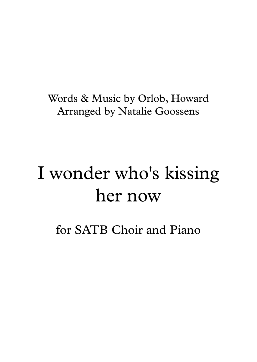 I Wonder Who's Kissing Her Now (arr. Natalie Goossens)