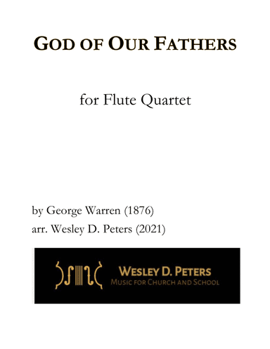 God of Our Fathers (Flute Quartet) (arr. Wesley D. Peters)