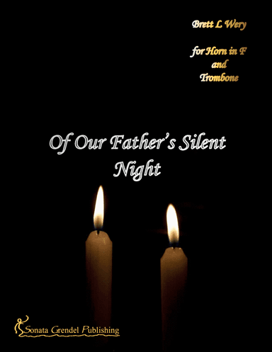 Of our Father's Silent Night (for Horn & Trombone) (arr. Brett L. Wery)