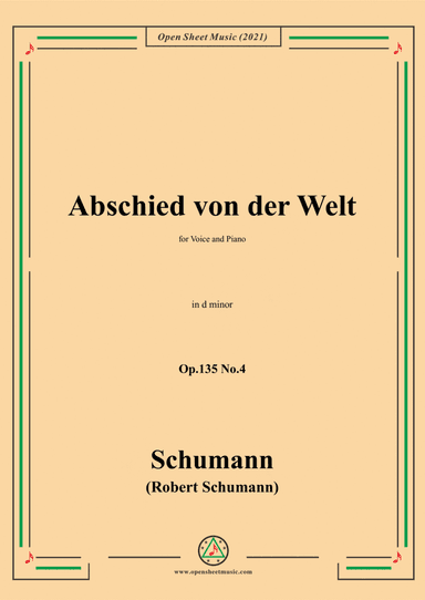 Schumann-Abschied von der Welt,Op.135 No.4 in d minor,for Voice and Piano (arr. Open Cloud)