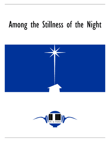Among the Stillness of the Night