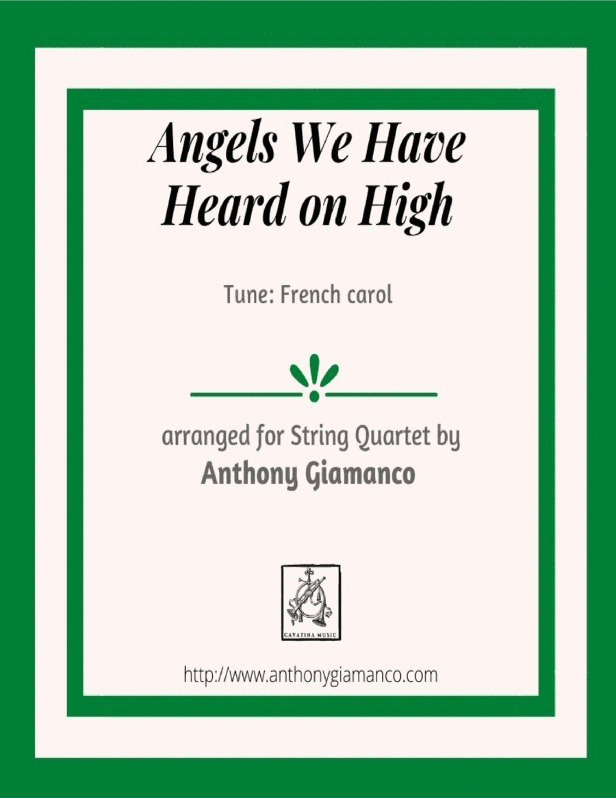 Angels We Have Heard on High (String Quartet) (arr. Anthony Giamanco)