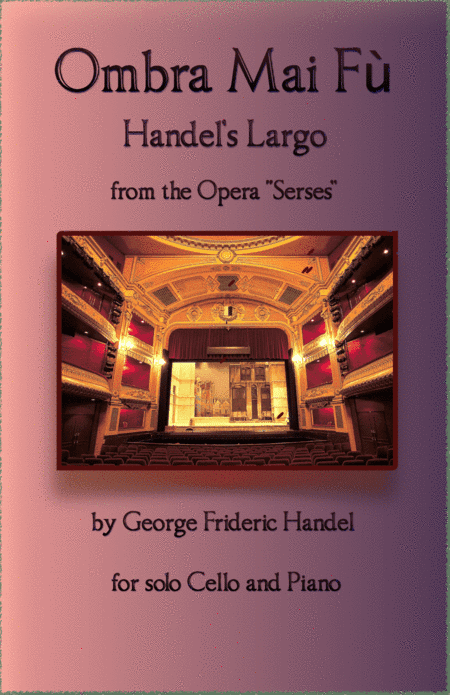 Handel's Largo from Xerxes, Ombra Mai Fù, for solo Cello and Piano (arr. David McKeown)
