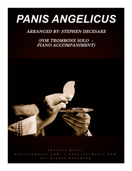 Panis Angelicus (for Trombone solo - Piano accompaniment) (arr. Stephen DeCesare)