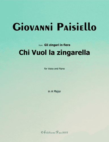 Chi Vuol la zingarella, by Paisiello, in A Major (arr. Editions Dao)
