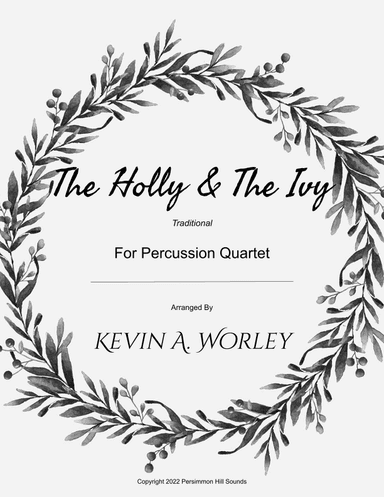 The Holly & The Ivy (arr. Kevin A. Worley)