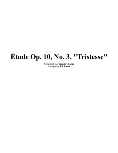 Étude Op. 10, No. 3, "Tristesse" (arr. Elli Kozak)