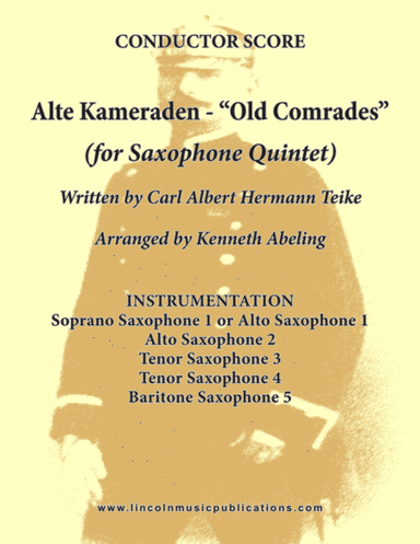Alte Kameraden - Old Comrades (for Saxophone Quintet SATTB or AATTB) (arr. Kenneth Abeling)