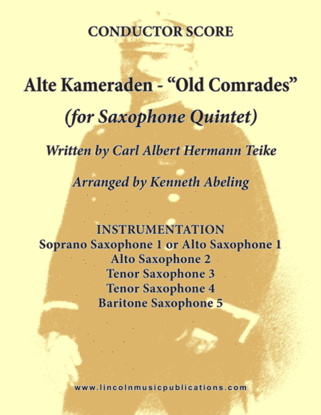 Alte Kameraden - Old Comrades (for Saxophone Quintet SATTB or AATTB) (arr. Kenneth Abeling)