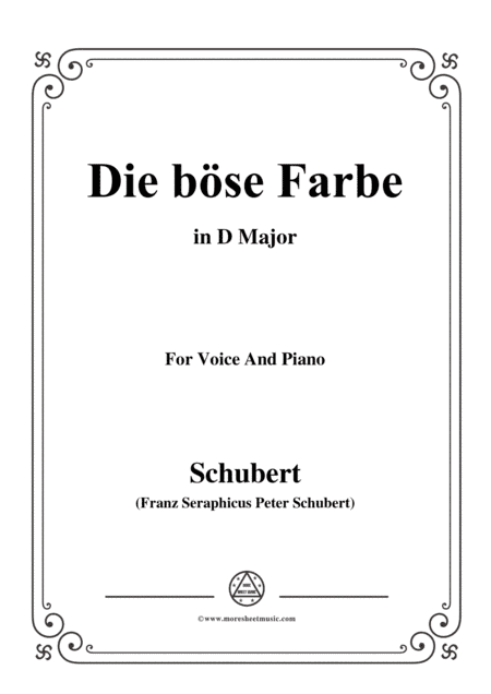 Schubert-Die böse Farbe,from 'Die Schöne Müllerin',Op.25 No.17,in D Major,for Voice&Piano (arr. MSM)