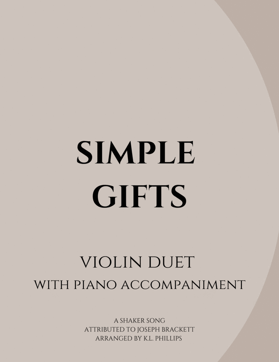 Simple Gifts - Violin Duet with Piano Accompaniment (arr. K.L. Phillips)