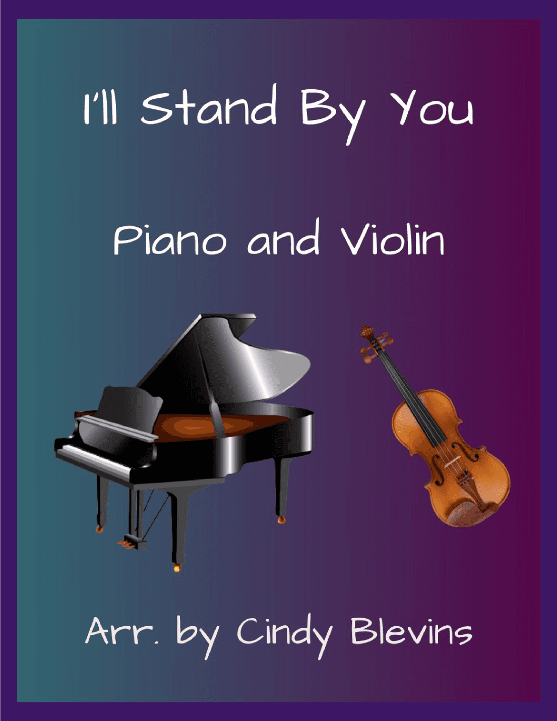 I'll Stand By You (arr. Cindy Blevins)