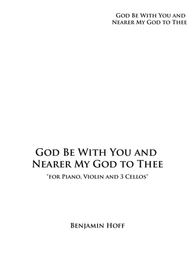 God Be With You Til We Meet Again/Nearer My God To Thee (arr. HoffNotes)