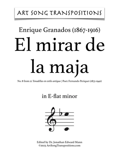 GRANADOS: El mirar de la maja (transposed to E-flat minor) (arr. ArtSongTranspositions.com)