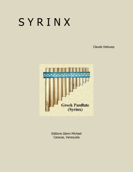 Syrinx for Solo Flute (arr. Editions Glenn Michael, Caracas, Venezuela)