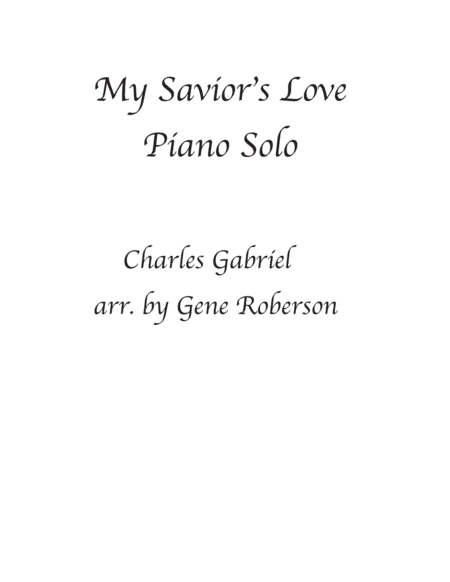My Savior's Love. Piano Solo (arr. Gene Roberson)