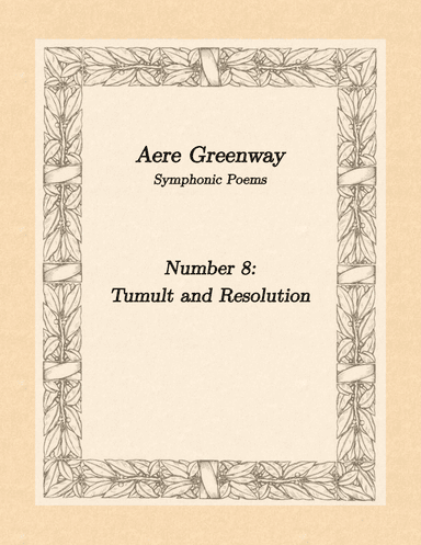 Symphonic Poem # 8 - Tumult, and Resolution
