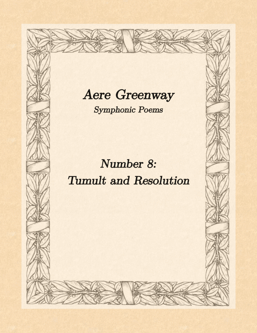 Symphonic Poem # 8 - Tumult, and Resolution