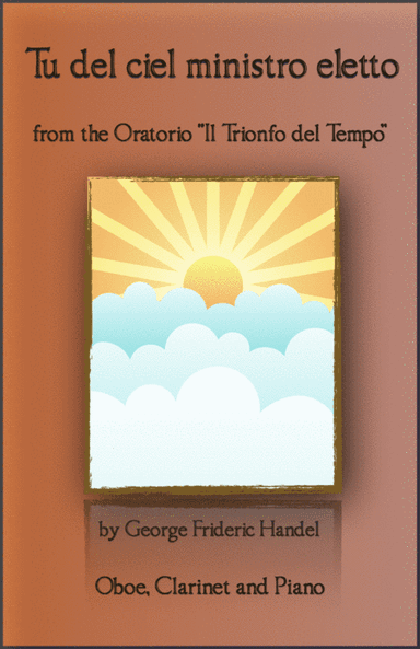 Tu del ciel ministro eletto, Aria by G F Handel, for Oboe and Clarinet and Piano (arr. David McKeown)