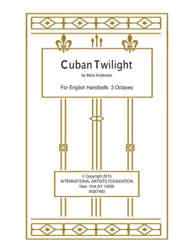 Cuban Twilight for English Handbell Ensemble 3 Octaves