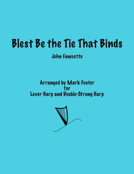 Blest Be the Tie That Binds (arr. Mark Foster)