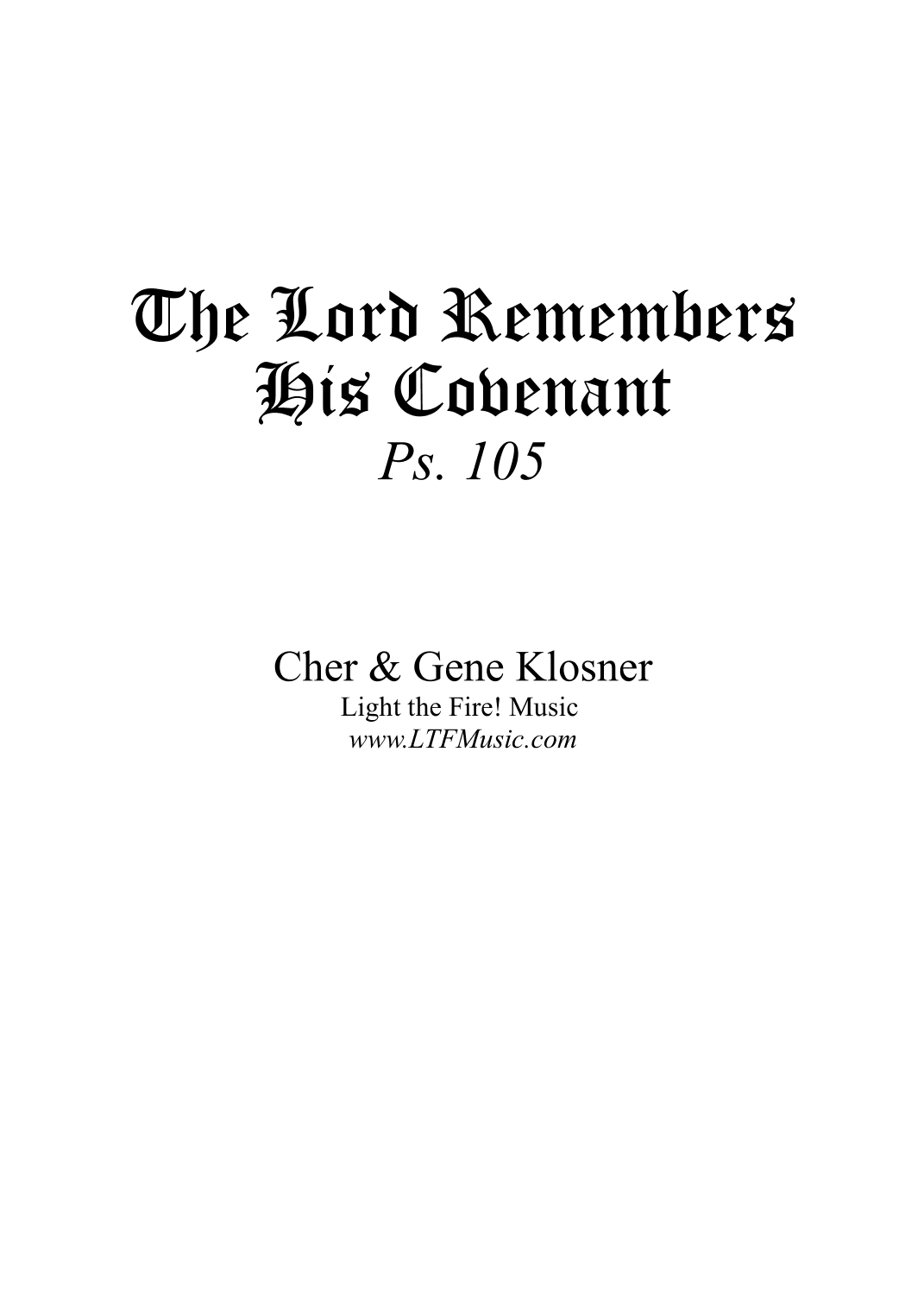 The Lord Remembers His Covenant (Ps. 105)  [Octavo - Complete Package]