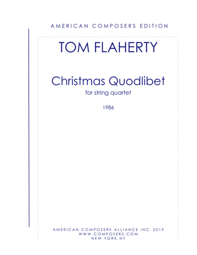 [Flaherty] Christmas Quodlibet (String Quartet) (arr. American Composers Alliance Inc.)