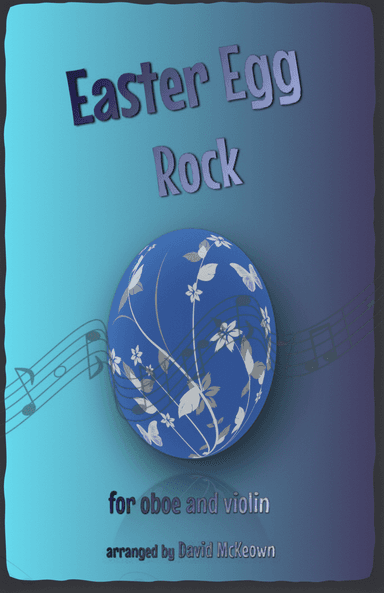 The Easter Egg Rock for Oboe and Violin Duet