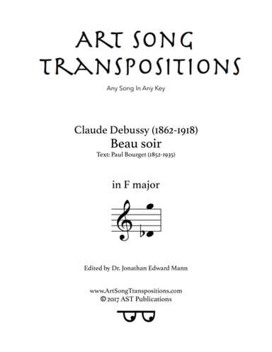 DEBUSSY: Beau soir (transposed to F major) (arr. ArtSongTranspositions.com)
