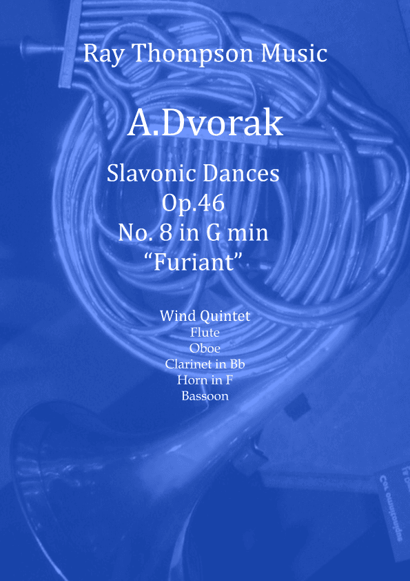 Dvorak: Slavonic Dances Op.46 No.8 in G minor (Furiant) - wind quintet (arr. Ray Thompson)