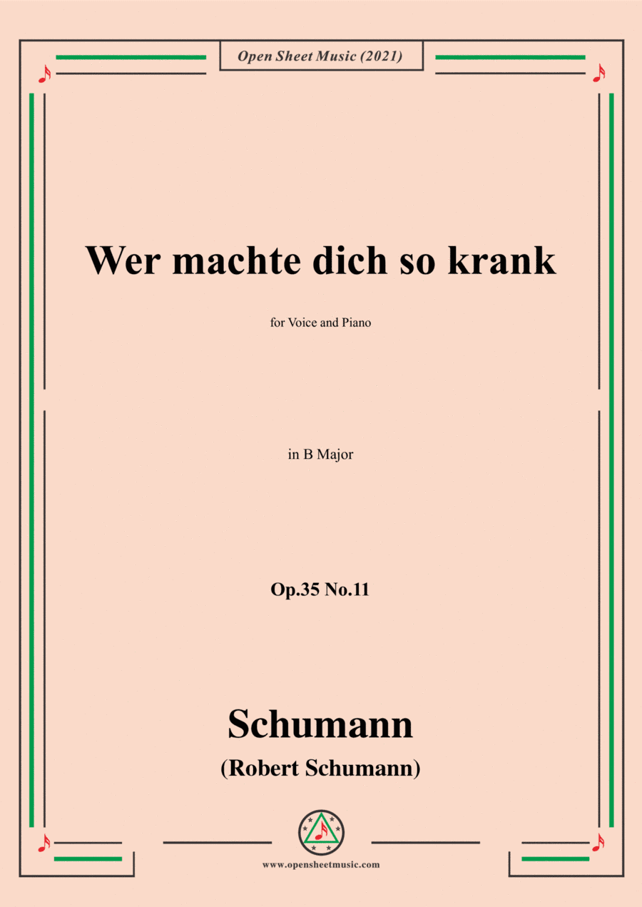 Schumann-Wer machte dich so krank,Op.35 No.11 in B Major (arr. Open Cloud)